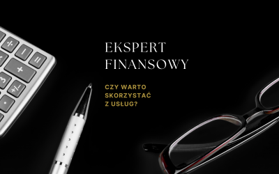 Współpraca z ekspertem finansowym – czy warto?